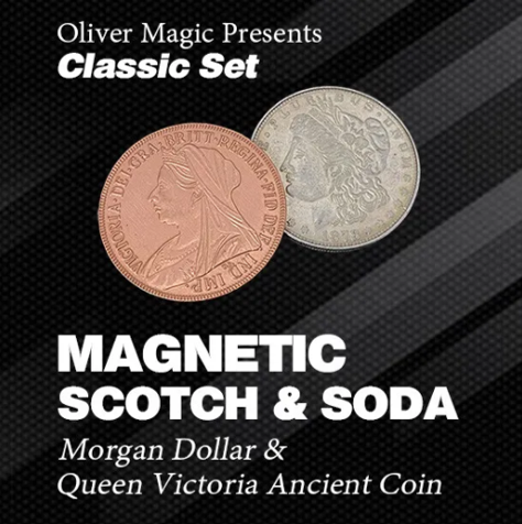 Magnetic Scotch and Soda (Morgan Dollar and Queen Victoria Ancient Coin) by Oliver Magic