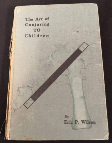 Market Fox (Antiguo) The Art of Conjuring to Children by Eric P. Wilson